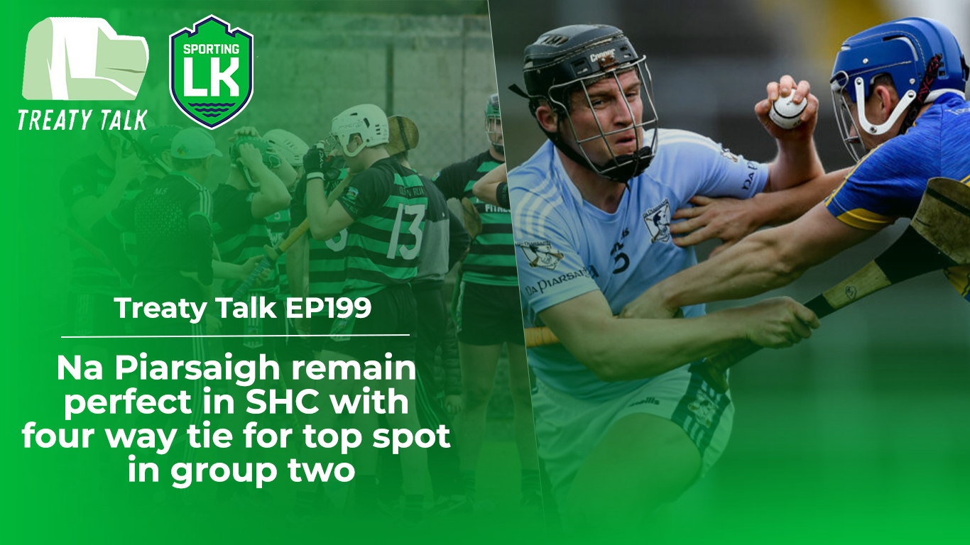 Treaty Talk EP199 Nap, Doon and Kilmallock dominant in SHC, Sheehan